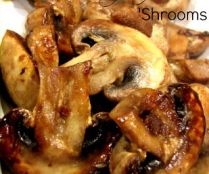 Caramelized Garlic Mushrooms