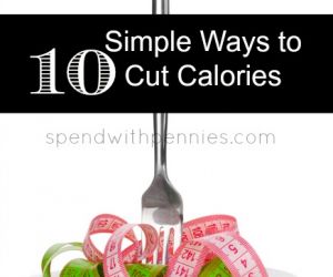 10 Simple Ways to Cut Calories