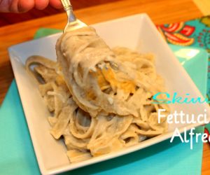 Skinny Fettuccine Alfredo