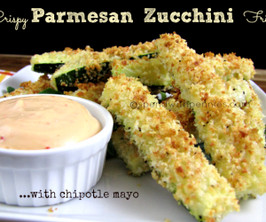 Crispy Parmesan Zucchini Fries with Chipotle Mayo