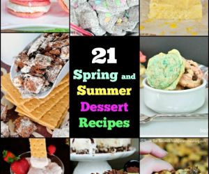 21 Spring & Summer Dessert Recipes
