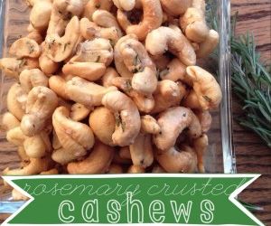 Rosemary Crusted Cashews