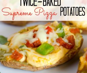 Twice Baked Supreme Pizza Potatoes