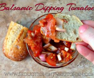 Balsamic Dipping Tomatoes