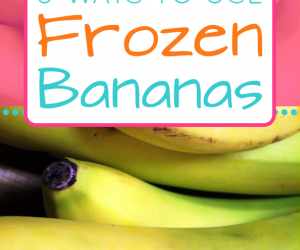 6 Ways to Use Frozen Bananas