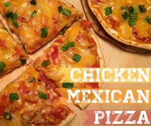 Chicken Mexican Pizzas