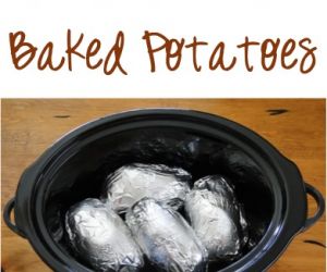 Crock Pot Baked Potatoes