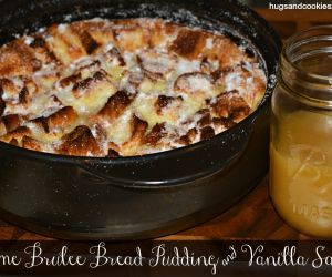 Creme Brûlée Bread Pudding with Vanilla Sauce