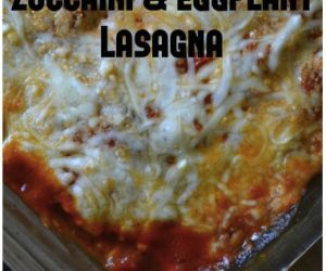 Zucchini Eggplant Lasagna