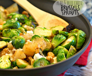 Pear Blue Cheese Roasted Brussels Sprouts