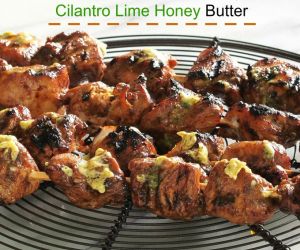 Grilled Chicken with Cilantro Lime Honey Butter