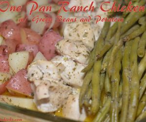 One Pan Ranch Chicken with Green Beans & Potatoes