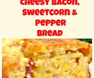 Cheesy Bacon, Sweetcorn & Pepper Bread