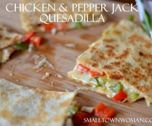 Chicken & Pepper Jack Quesadilla