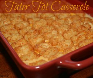 Tater Tot Casserole