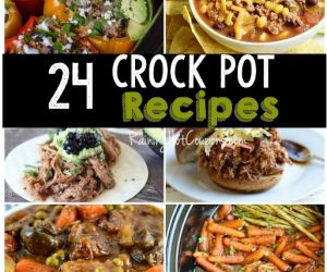 24 Crock Pot Recipes