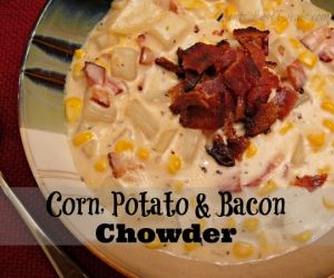 Corn, Potato & Bacon Chowder recipe