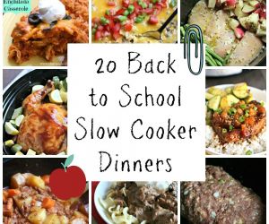 20 Back to School Slow Cooker Dinners