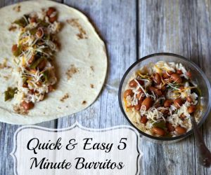 QUICK & EASY 5 MINUTE BURRITOS