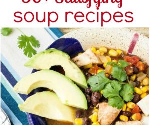 30+ Comforting and EAsy Soup Recipes