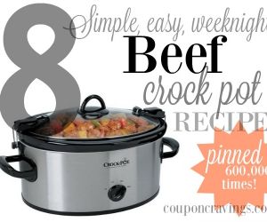 8 Beef Crock Pot Recipes, Pinned Over 600,000 Times