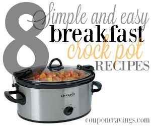 8 Delicious Breakfast Crock Pot Recipes