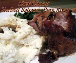 SLOW COOKER HERBED BALSAMIC PORK ROAST