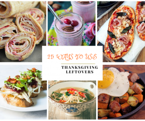 25 Ways To Use Thanksgiving Leftovers