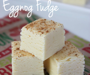 Eggnog Fudge