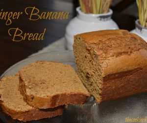 Ginger Banana Bread