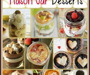 22 EASY TO MAKE MASON JAR DESSERTS