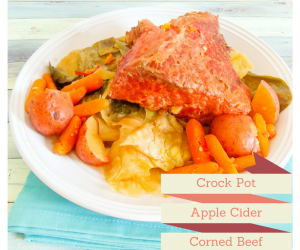 CROCK POT APPLE CIDER CORNED BEEF AND CABBAGE