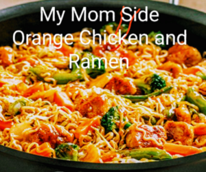 Orange Chicken and Ramen - Easy Dinner