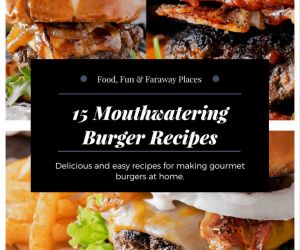 15 MOUTHWATERING BURGER RECIPES