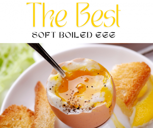 The Best Soft Boiled Eggs