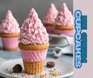 Ice Cream Cupcakes