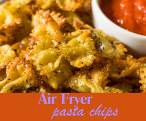 Air-Fryer Pasta Chips