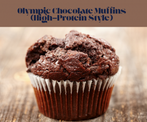 Olympic Chocolate Muffins (High-Protein Style)