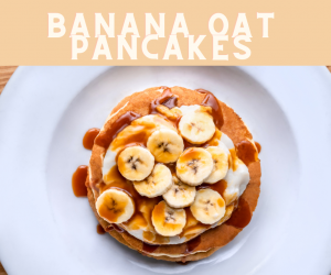 Banana Oat Pancakes
